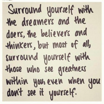 Surround-youself-with-dreamers-e1360446069808